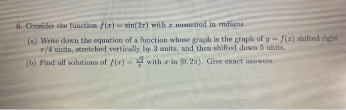 Solved 6. Consider the function f(x) = sin(2x) with a | Chegg.com