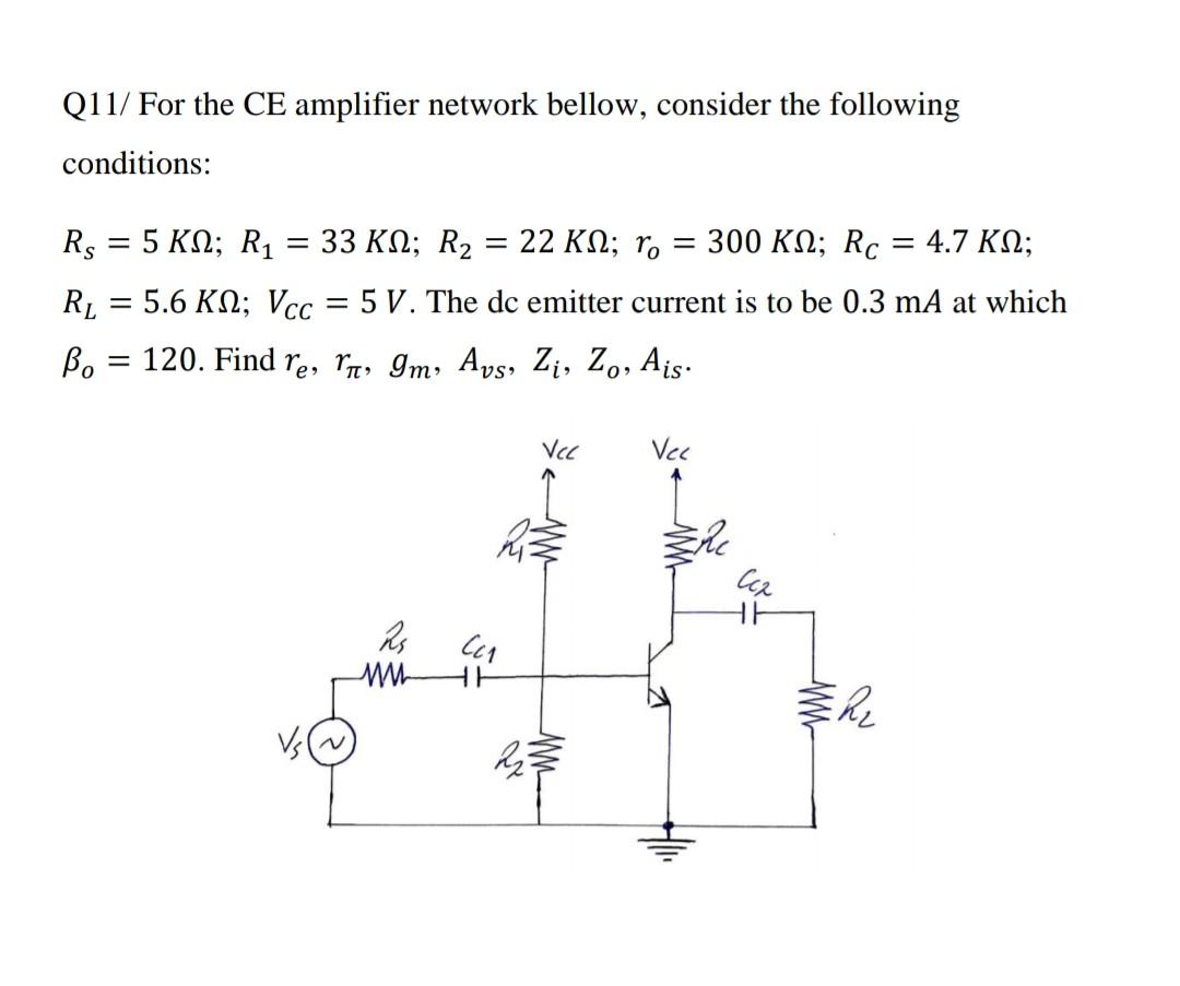 Solved Q11/ For the CE amplifier network bellow, consider | Chegg.com