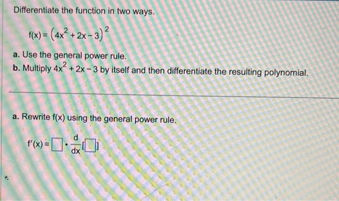 Solved Differentiate The Function In Two Ways. | Chegg.com