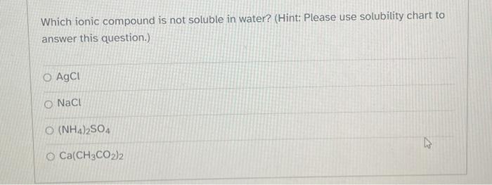 Which ionic compound is not soluble in water? (Hint: | Chegg.com