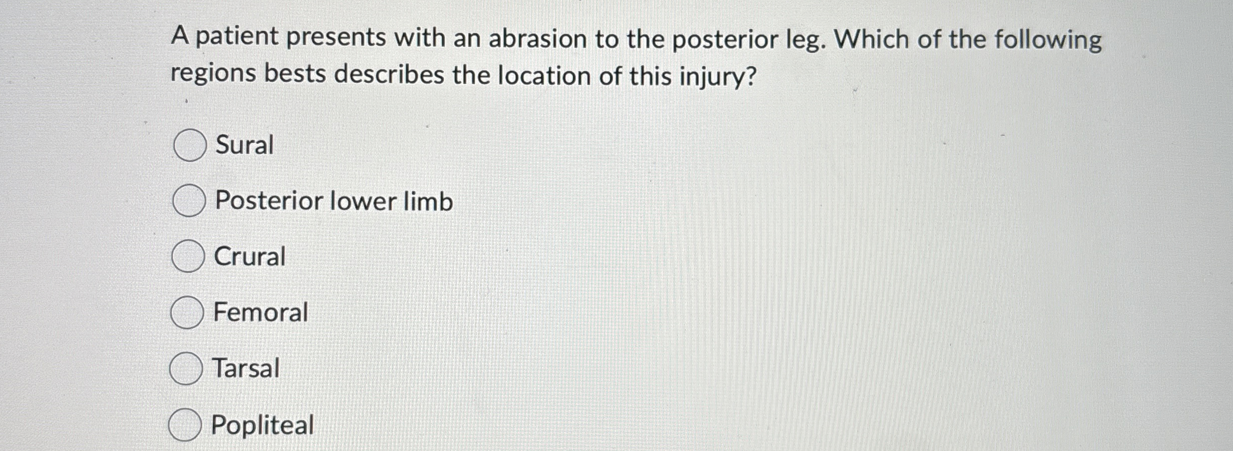 Solved A patient presents with an abrasion to the posterior | Chegg.com