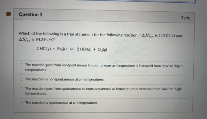 Solved Question 3 3 pts Which of the following is a true | Chegg.com