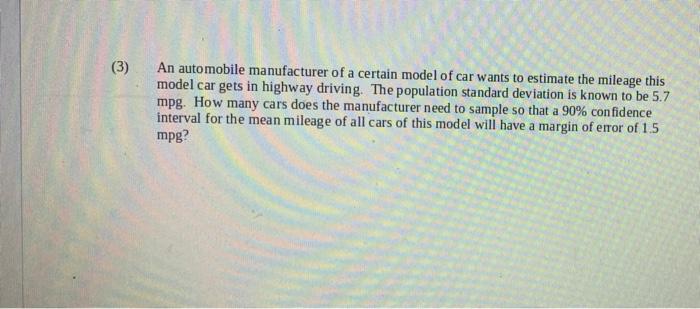 Solved (3) An Automobile Manufacturer Of A Certain Model Of | Chegg.com