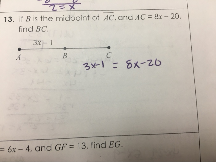 Solved 13 If B Is The Midpoint Of Ac And Ac 8x 20 9844