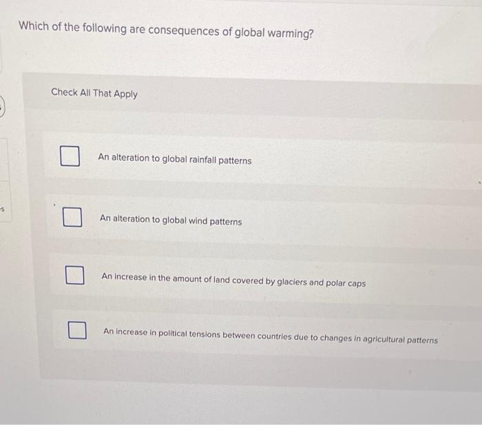 Solved Which of the following are consequences of global | Chegg.com