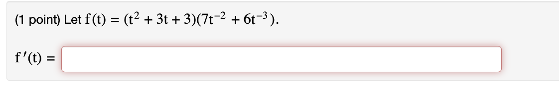 Solved 1 ﻿point ﻿let F T T2 3t 3 7t 2 6t 3 F T