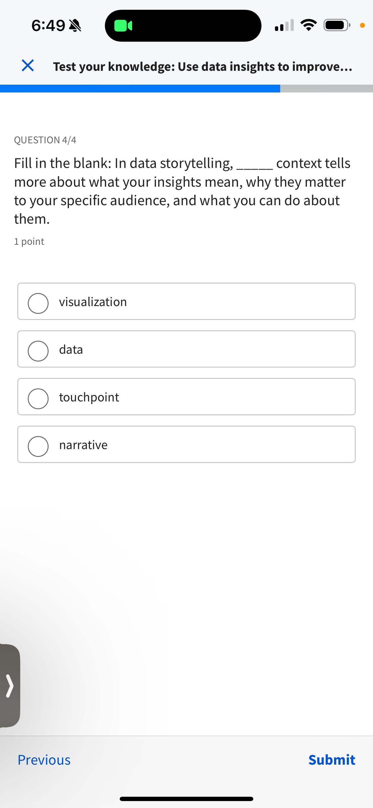 Solved 6:49Test your knowledge: Use data insights to | Chegg.com