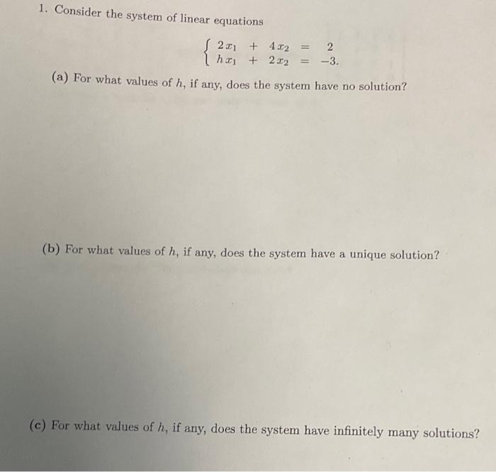 Solved 1. Consider the system of linear equations | Chegg.com