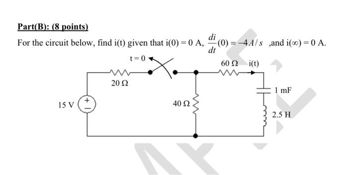 Solved Part(B): (8 Points ) For The Circuit Below, Find I(t) | Chegg.com