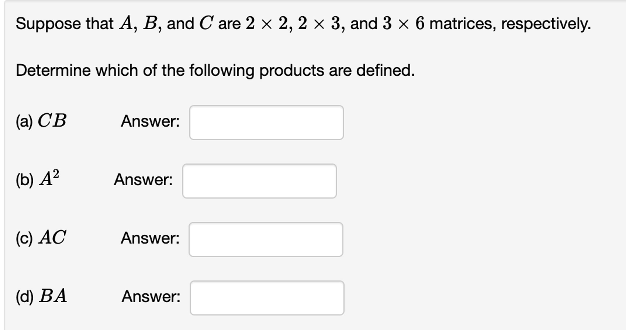 Solved Suppose That A,B, ﻿and C ﻿are 2×2,2×3, ﻿and 3×6 | Chegg.com