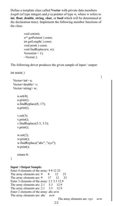 Solved Define a template class called Vector with private | Chegg.com