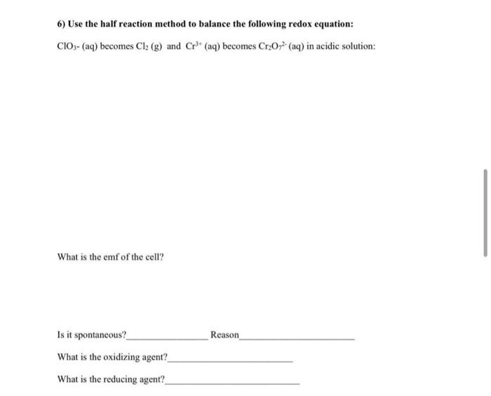6) Use the half reaction method to balance the | Chegg.com
