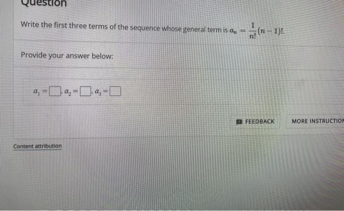 Solved destion Write the first three terms of the sequence | Chegg.com