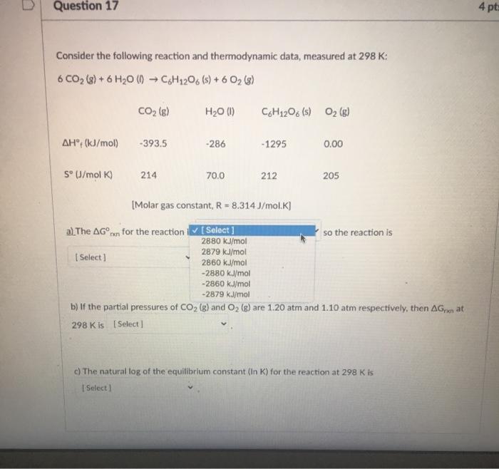 Solved D Question 17 4 pts Consider the following reaction | Chegg.com