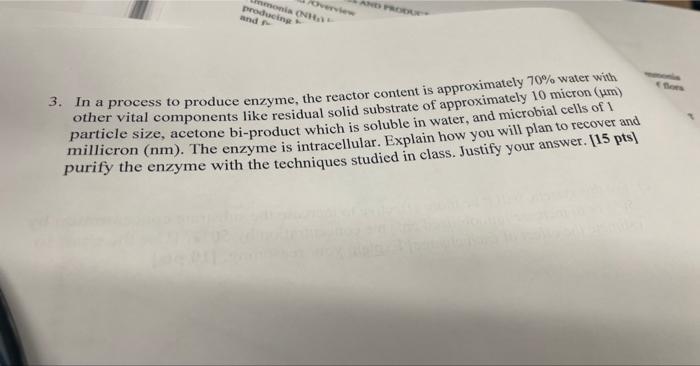 Solved 3. In a process to produce enzyme, the reactor | Chegg.com