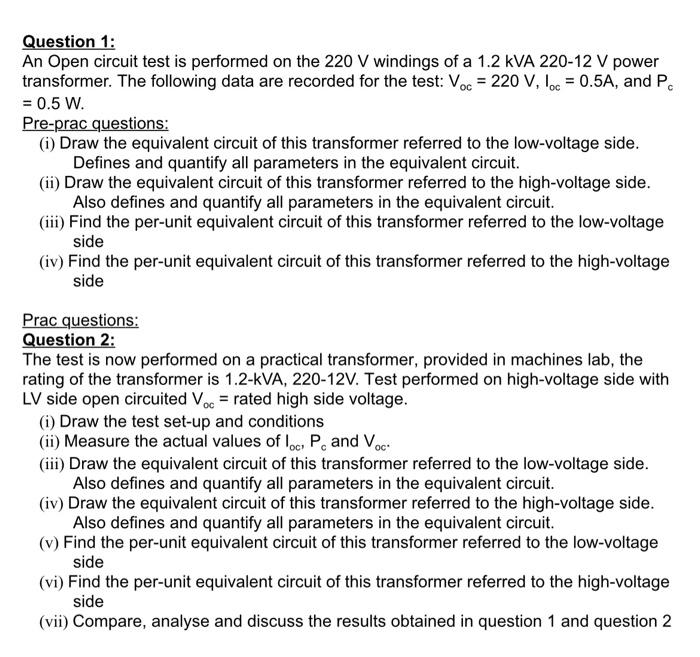 Solved Question 1 An Open circuit test is performed on the