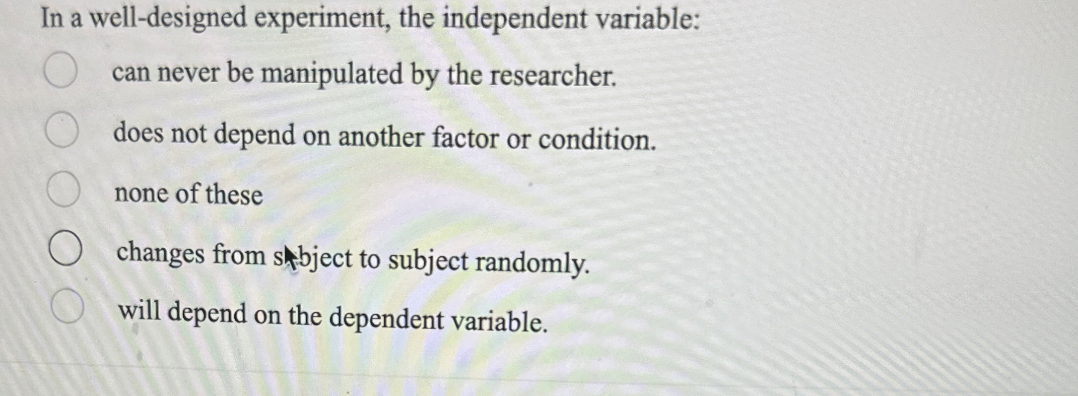 Solved In a well designed experiment, the independent   Chegg.com