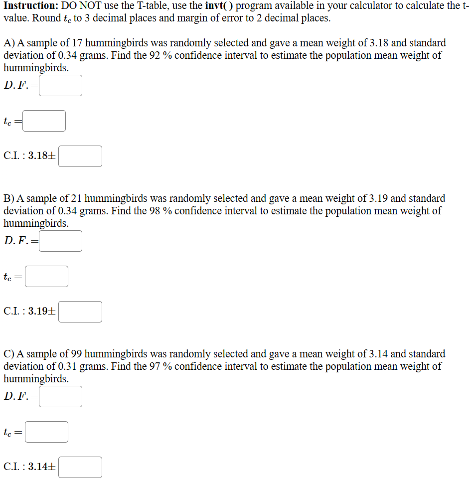 Solved Instruction: DO NOT use the T-table, use the invt( ) | Chegg.com