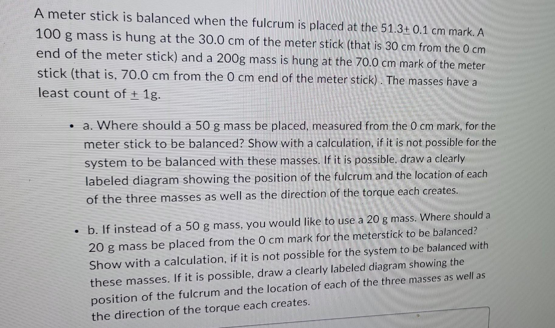 Solved A meter stick is balanced when the fulcrum is placed