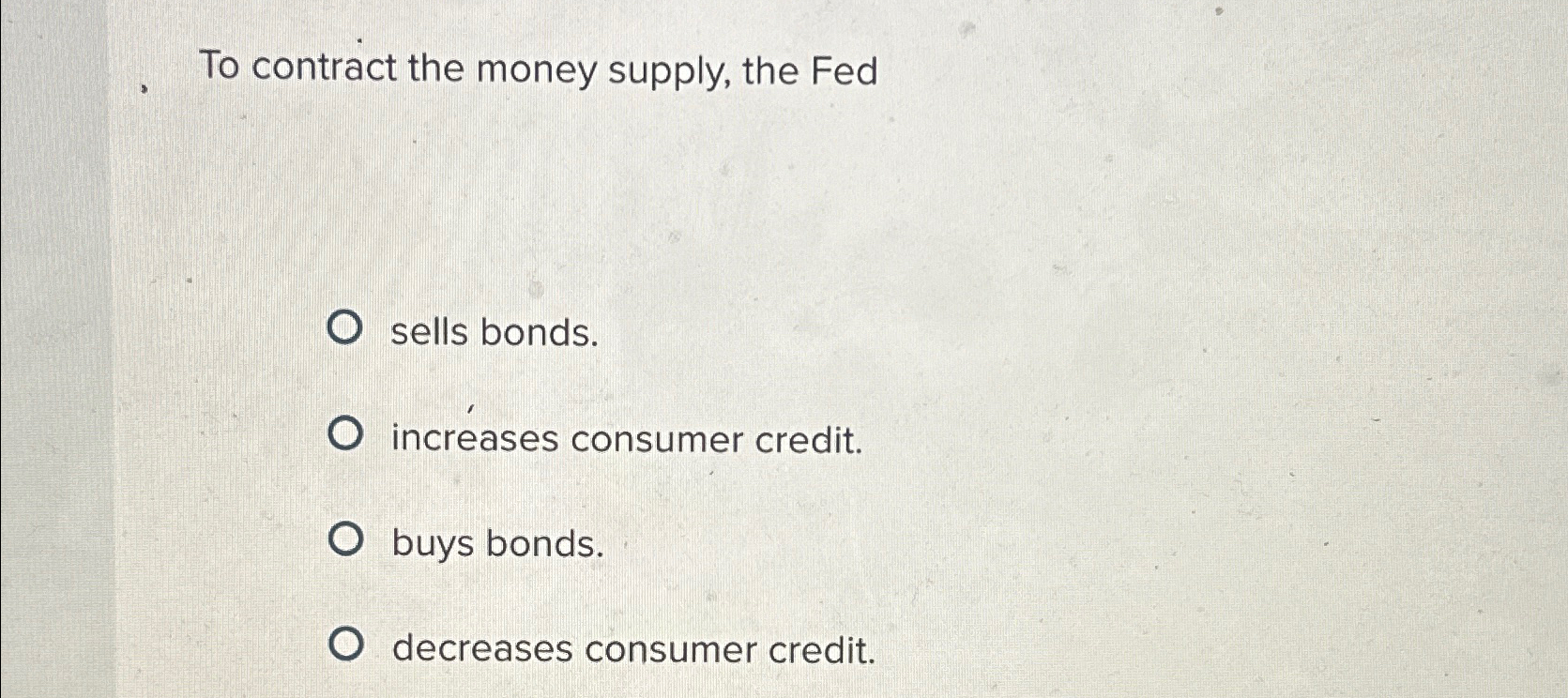 Solved To Contract The Money Supply The Fedsells 0408