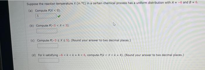 Solved Suppose The Reaction Temperature X In °c In A 9098