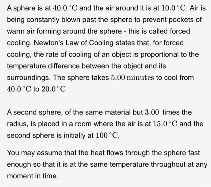 Solved A sphere is at 40.0 °C and the air around it is at | Chegg.com