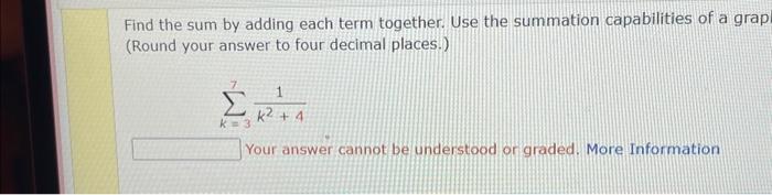 Solved Find The Sum By Adding Each Term Together. Use The | Chegg.com