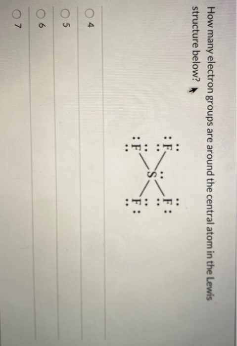 Solved How many electron groups are around the central atom | Chegg.com