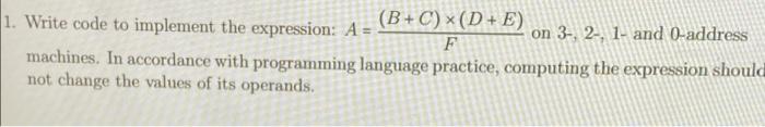 Solved 1. Write code to implement the expression: A = (B+C) | Chegg.com