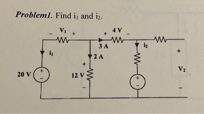 Solved Problem1. Find I1 And I2. | Chegg.com