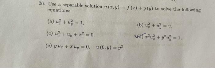 26 Use A Separable Solution U X Y F X G Y To Chegg Com