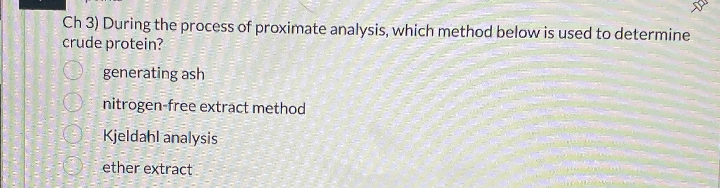 Solved Ch 3) ﻿During the process of proximate analysis, | Chegg.com