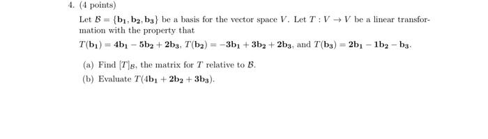 Solved Let B={b1,b2,b3} Be A Basis For The Vector Space V. | Chegg.com