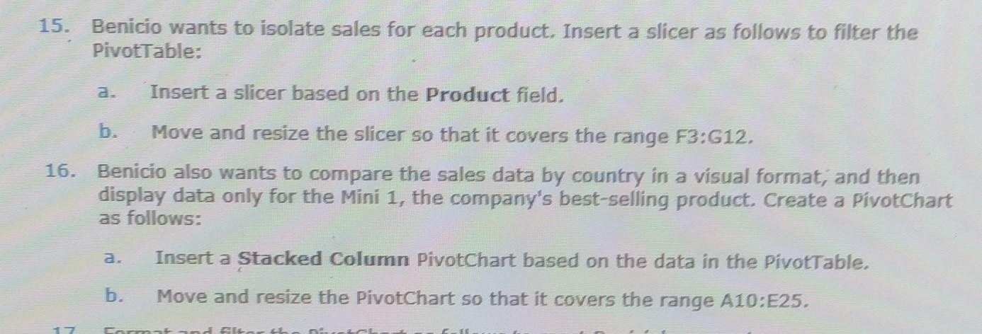 Solved 14. Format the Pivottable as follows to make it Chegg