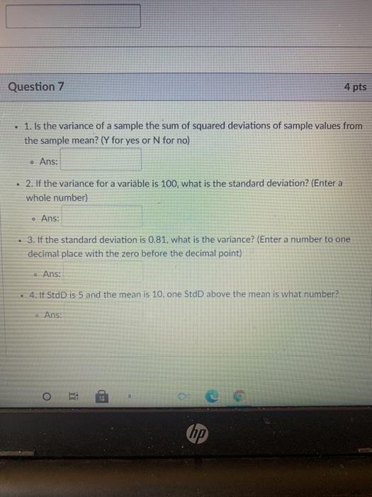 Solved Question 7 4 pts . 1. Is the variance of a sample the | Chegg.com