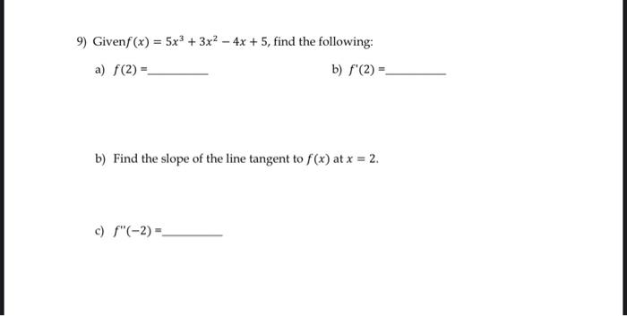 Solved 9 Given F X 5x3 3x2−4x 5 Find The Following A