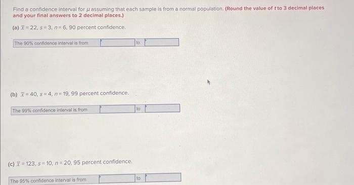 Solved Find a confidence interval for μ assuming that each | Chegg.com