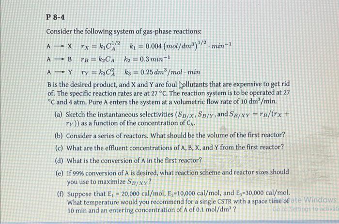 Solved P 8-4 Consider The Following System Of Gas-phase | Chegg.com