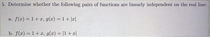 Solved 5. Determine whether the following pairs of functions | Chegg.com