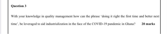 Solved Question 3 With your knowledge in quality management | Chegg.com