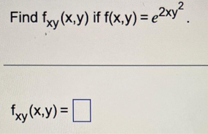 solved-find-fxy-x-y-if-f-x-y-e2xy-fxy-x-y-chegg