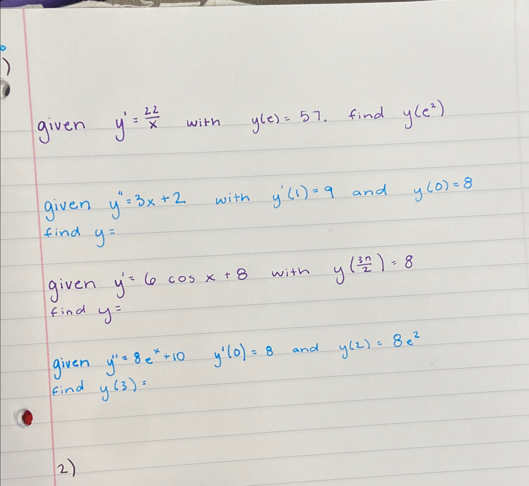 Solved given y'=22x ﻿with y(e)=57. ﻿find y(e2)given y''=3x+2 | Chegg.com