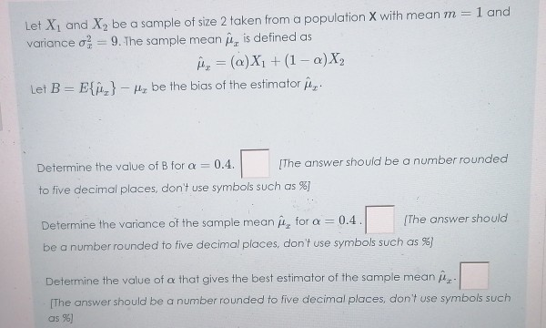 Solved Let X1 and X, be a sample of size 2 taken from a | Chegg.com