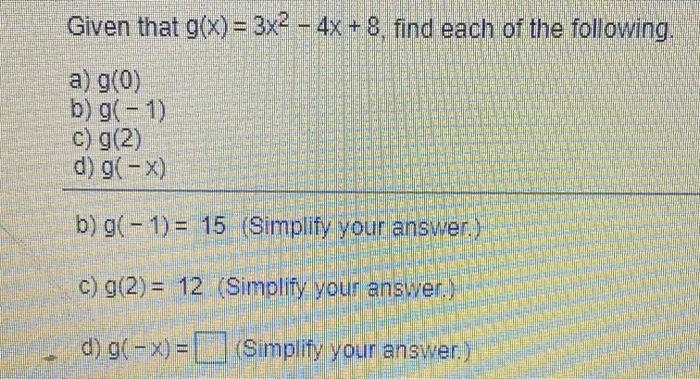 Solved Given that g(x) = 3x2 - 4x + 8, find each of the | Chegg.com