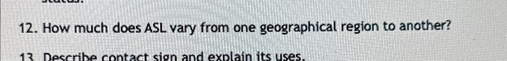 Solved How much does ASL vary from one geographical region | Chegg.com