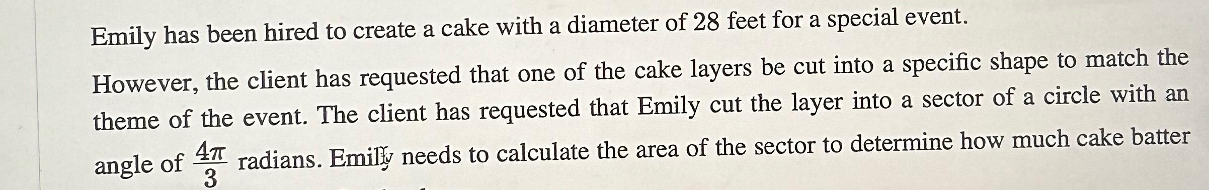 Solved Emily has been hired to create a cake with a diameter | Chegg.com