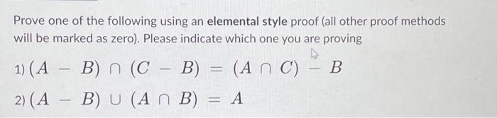 Solved Prove one of the following using an elemental style | Chegg.com