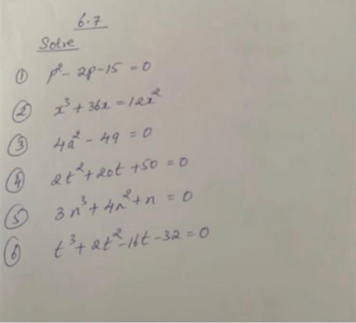 Solved (1) p2−2p−15=0 (2) x3+36x=12x2 (3) 4a2−49=0 (4) | Chegg.com