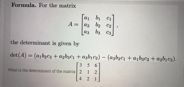 Solved Formula. For the matrix A= a1 02 bi C1 b2 C2 . the | Chegg.com