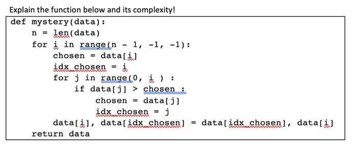 Solved Explain the function below and its complexity! def | Chegg.com